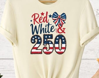 Red White 250 Tees, Coquette Bow USA Flag Tees, America 250th Anniversary Shirts, 4th Of July Tees, Trendy Patriotic Tees, USA America Tees