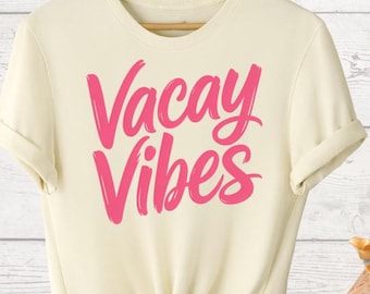 Vacay Vibes T-Shirts, Trendy Vacation Shirts, Funny Vacay Beach Shirts, Summer Time Shirts, Trendy Vacation Graphic Shirts, Vacay Vibes Gift