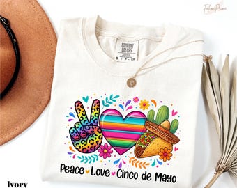 Comfort Colors Peace Love Cinco De Mayo Tees, Peace Love Fiesta Shirts, Cinco De Mayo Gift, Let's Fiesta Shirts, Funny Mexico Girls Tees