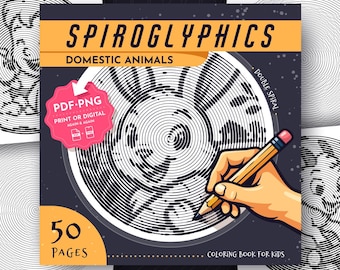Spiroglyphics Domestic Animals Coloring Pages For Kids: 50 Relaxing Spiral Patterns (PDF Worksheets)