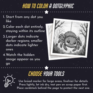 May include: A dark purple instructional sheet titled HOW TO COLOR A DOTGLYPHIC with white text explaining four steps to color a dot-based spider illustration. Below, a section titled CHOOSE YOUR TOOLS provides tips on using markers and fineliners.