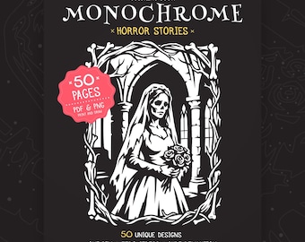 Monochrome Horror Stories Coloring Book | 50 Gothic Scary Pages (PDF & PNG)