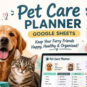 Op de afbeelding: Een digitale huisdierverzorgingsplanner voor Google Sheets met een golden retriever en een cyperse kat. De tekst luidt Pet Care Planner, Google Sheets, Keep Your Furry Friends Happy, Healthy & Organized en Easy to Use & Customize.