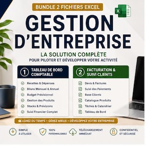 Peut inclure: Un ensemble de deux fichiers Excel pour la gestion d'entreprise. Le texte indique GESTION D'ENTREPRISE, LA SOLUTION COMPLÈTE, POUR PILOTER ET DÉVELOPPER VOTRE ACTIVITÉ, TABLEAU DE BORD COMPTABLE, FACTURATION & SUIVI CLIENTS et GAGNEZ DU TEMPS.