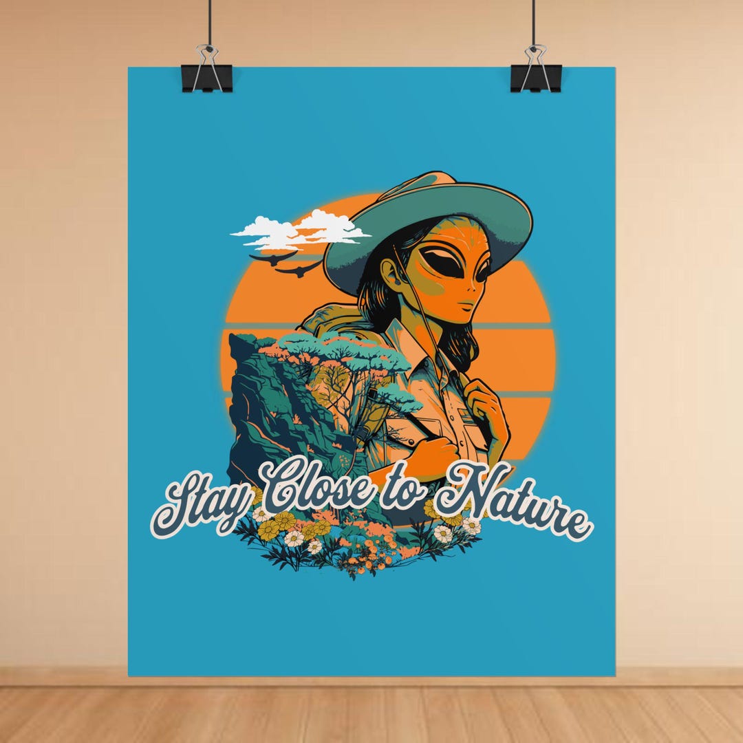 Stay Close to Nature Poster - Park Ranger Art Print, Nature ...