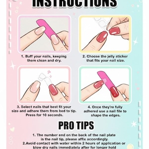 May include: A guide with instructions for applying false nails. The image shows four steps: buffing nails, choosing a jelly sticker, selecting nails, and filing edges. Text includes "Instructions" and "Pro Tips" for best results.