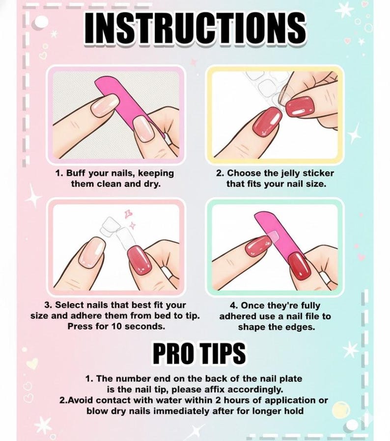 May include: A guide with instructions for applying false nails. The image shows four steps: buffing nails, choosing a jelly sticker, selecting nails, and filing edges. Text includes "Instructions" and "Pro Tips" for best results.