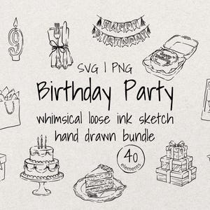 May include: A black and white hand-drawn illustration of birthday party elements. Includes a cake, gifts, party hat, champagne, and the words "Birthday Party". The image is a whimsical loose ink sketch.