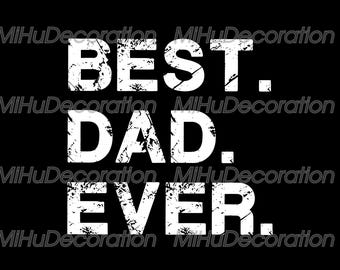 Dad Digital Download, Best Dad Ever PNG, Funny Cool Daddy Sublimation, Idea For Dad Daddy Christmas Xmas Digital Download