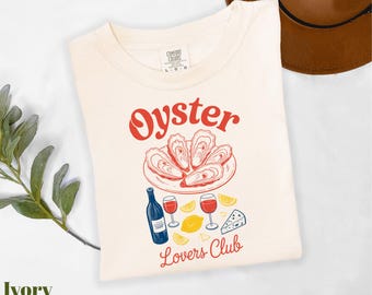 Comfort Colors® Oyster Lovers Club Shirt, Foodie Shirt, Mediterranean Shirt, Seafood Shirt, Vintage Oyster Shirt, Oyster Lover Shirt