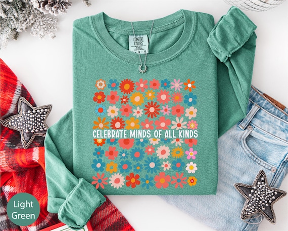 Comfort Colors® Celebrate Minds Of All Kinds Long Sleeve, Floral Mental Health Shirt, Be Kind Shirt