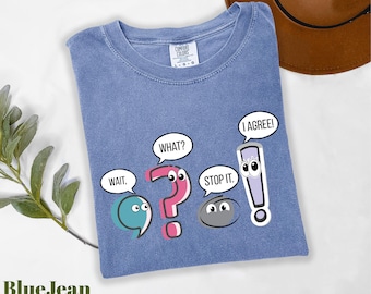 Comfort Colors® Wait What Stop It I Agree Shirt, Funny Grammer Shirt, Gift for Teacher, Grammer Teacher Shirt, Punctuation Marks Shirt