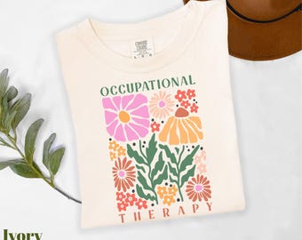 Comfort Colors® Occupational Therapy Shirt, Floral OT Shirt, OT Therapist Shirt, Gift for Therapist, Mental Awareness Shirt, Retro OT Shirt