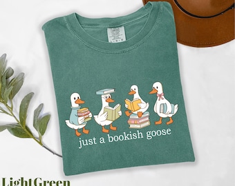 Comfort Colors® Just a Bookish Goose Shirt, Silly Goose Shirt, Book Lover Shirt, Reader Goose Shirt, Book Nerd Shirt, Funny Goose Shirt