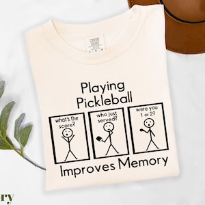 Comfort Colors® Playing Pickleball Improves Memory Shirt, Pickleball Lover Gift, Funny Pickleball Player Shirt, Pickleball Game Day Shirt