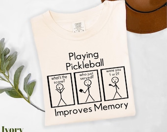 Comfort Colors® Playing Pickleball Improves Memory Shirt, Pickleball Lover Gift, Funny Pickleball Player Shirt, Pickleball Game Day Shirt