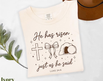 Camiseta Comfort Colors® "Resucitó tal como dijo", con versículos bíblicos, de Jesús, regalos religiosos, con el amor de Jesús, basada en la fe