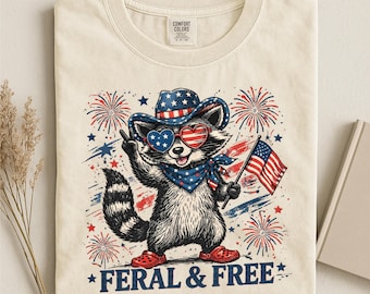 Feral & Free Shirt, Comfort Colors® 4th of July Shirt, USA Independence Day Shirt, Funny Raccoon Tee, Patriotic Raccoon Shirt, July 4th Gift