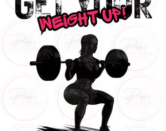 Få upp din vikt PNG: Sublimeringsdesign (digital nedladdning) Fitness DTF-överföring