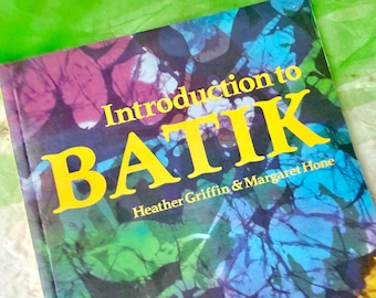 Introduction To Batik, Instructional Book, Design Project Ideas, Illustrated, Copyright 1989