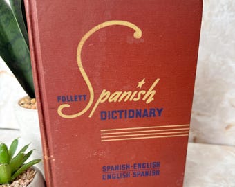 Vintage Spanish English Dictionary, Follett Reference Book, Textbook, Copyright 1947