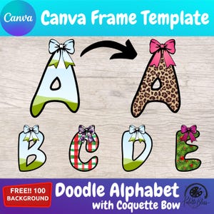 May include: Doodle alphabet letters A, B, C, D, and E with a pink bow on each letter. The letters are decorated with different patterns, including green grass, red and white gingham, blue and white stripes, and a leopard print. The letters are on a woodgrain background.