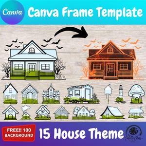 May include: A Canva Frame Template graphic with the text "Canva Frame Template" at the top. The image features 15 house theme illustrations, including a lighthouse and a mushroom house. The words "FREE!! 100 BACKGROUND" and "15 House Theme" are also present.