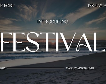 FESTIVAL - Modern Serif Font, Boho Font, Milenial Font, canva font, procreate font, cricut font, logo font, branding font, elegant font