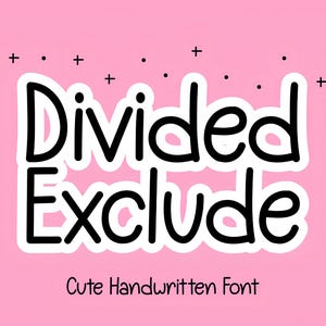 Divided Font - Cute Handwritten Font, Fonts for Cricut, Fun Font, Cricut Font, Procreate Font, Teacher Font, Quirky Fonts