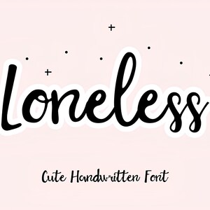 Loneless Font - Cute Handwritten Font, Cricut Fonts, Procreate Fonts, Fonts for Cricut, Handwriting Font, Goodnotes Font, Planner Font