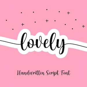 Lovely Font - Handwritten Script Font, Cricut Fonts, Cute Fonts, Canva Fonts, Bouncy Font, Fonts for Cricut, Cursive Font