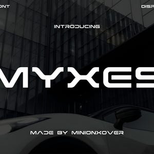 MYXES - Creative digital modern alphabet fonts. Typography technology electronic dance music future creative font.