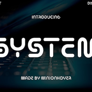 SYSTEM - Abstract minimal modern alphabet fonts. Typography technology electronic digital music future creative font.