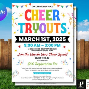 May include: A colorful flyer for Lincoln High School Cheer Tryouts on March 1st, 2025, from 9:00 AM to 3:00 PM. The flyer includes the text "CHEER TRYOUTS" in vibrant colors, details about the Lincoln Lions Cheer Squad, and a $50 registration fee.