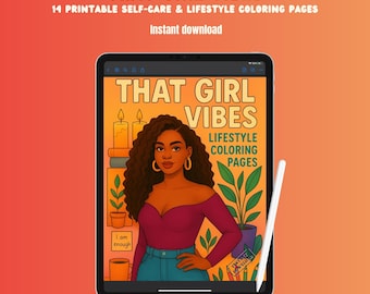 Peut inclure: Une illustration numérique sur un écran de tablette, avec le texte "THAT GIRL VIBES" et "14 PAGES DE COLORIAGE IMPRIMABLES AUTO-SOINS & STYLE DE VIE". L'image comprend une femme, des bougies et des plantes. Un stylet blanc est posé sur la tablette. Le fond est orange.