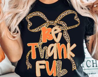 Preppy Fall Leopard Png, Be Thankful Coquette Leopard Png, Fall Mama Shirt Png, Spooky Season Png, Autumn Png, Pumpkin Spice, Thanksgiving