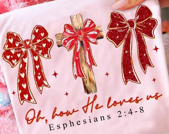 Oh How He Loves Us Png, Glitter Valentine Jesus Cross png, John 3:16 png, Retro Loved valentine png, Christian Valentine,Bible Verses png