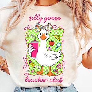 Silly Goose Teacher Club Png, Silly Goose Png, Floral Teacher Shirt Png, Back to School Shirt Design, Back To School Teacher Png,Funny Goose