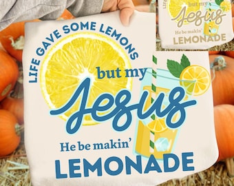 Das Leben gab mir einige Zitronen PNG, aber mein Jesus, er machte Limonade, christlicher Png, Gott hat meinen Rücken, digitale PNG-Datei, christliche Zitate Png