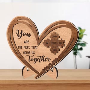 Mothers Day Gift Svg, Gift For Mom Svg, Mothers Day Laser, You Are the Piece That Holds us Together, Mothers Day Laser Files, Heart Mom