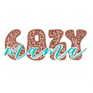 Cozy Mama PNG Instant Download Sublimation Digital Design
