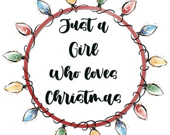 PNG di Natale Solo una ragazza che ama il Natale Design digitale a sublimazione Scarica maglietta festiva