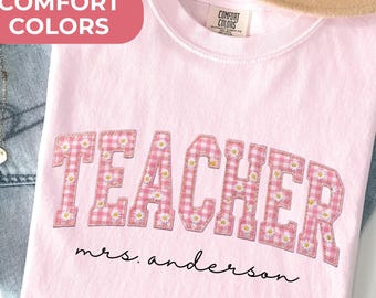 Comfort Colors® Personalized Teacher Name Floral Shirt, Faux Patchwork Teacher Tee, Custom Teacher Gift, Pink Gingham Teacher Shirt