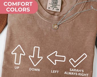 Custom Husband Shirt Comfort Colors, Funny Husband Gift, My Wife is Always Right Shirt, Anniversary Gift, Gift For Husband,Father's Day Gift