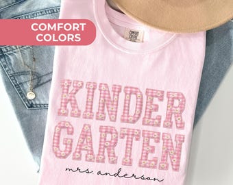Custom Comfort Colors® Kindergarten Teacher Shirt First Day Kinder Matching Group TShirt Floral Pink Faux Patchwork Educator Back to School