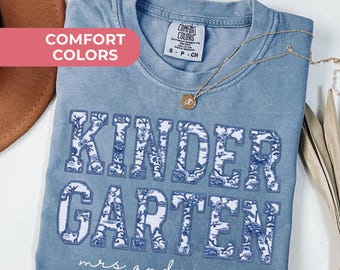 Custom Comfort Colors® Kindergarten Teacher Shirt First Day Kinder Matching Group TShirt Floral Blue Faux Patchwork Educator Back to School