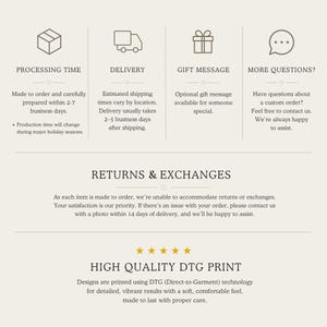 May include: An informational graphic with a beige background featuring icons and text regarding shop policies. Sections include Processing Time, Delivery, Gift Message, More Questions, Returns & Exchanges, and High Quality DTG Print details.