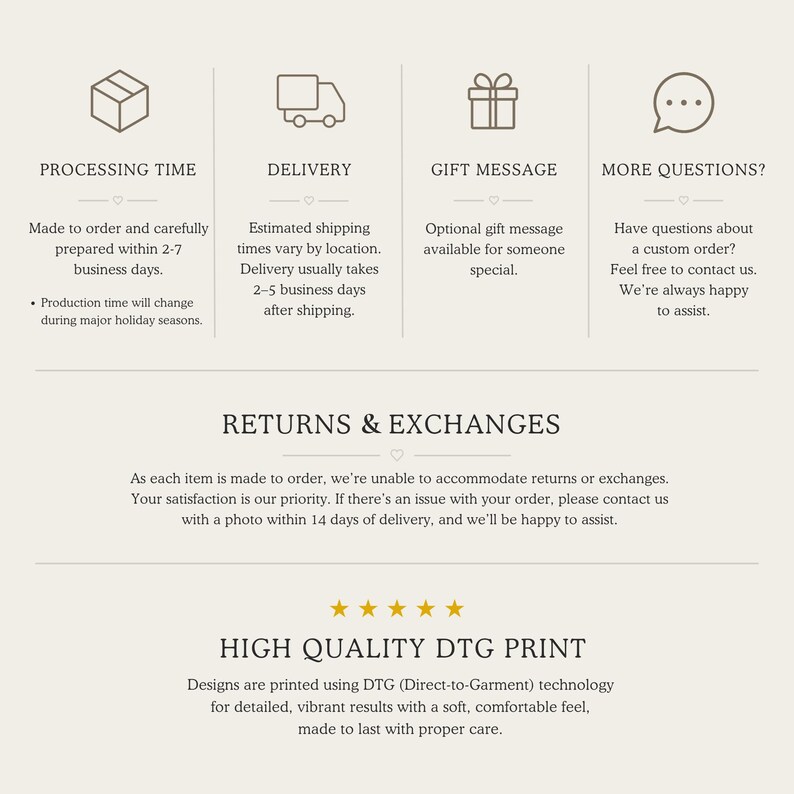 May include: An informational graphic with a beige background featuring icons and text regarding shop policies. Sections include Processing Time, Delivery, Gift Message, More Questions, Returns & Exchanges, and High Quality DTG Print details.