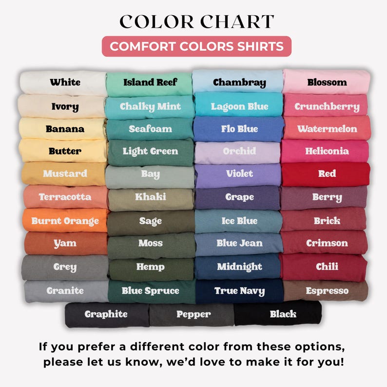 Puede incluir: Carta de colores para camisas Comfort Colors, con una variedad de colores como blanco, marfil, pl&aacute;tano y mostaza. Otros colores incluyen terracota, naranja quemado, &ntilde;ame, gris y granito. La tabla tambi&eacute;n incluye texto.