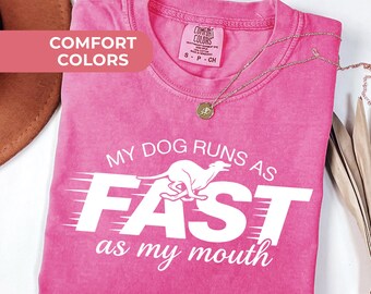 Camiseta "Mi perro corre tan rápido como mi boca" para mamás perrunas Camiseta "Galgo" Camiseta divertida Camisetas "Galgo" Camisetas "Whippet" Regalos divertidos para mamás